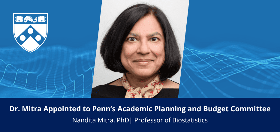 Congratulations to Dr. Mitra on Joining Penn’s Academic Planning and Budget Committee Image