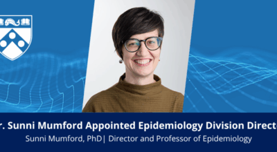 Dr. Sunni Mumford Appointed Director of the Division of Epidemiology Image